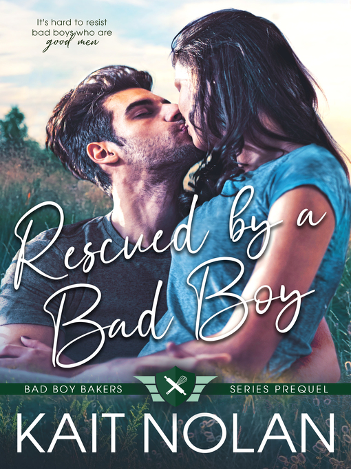 Title details for Rescued by a Bad Boy by Kait Nolan - Available